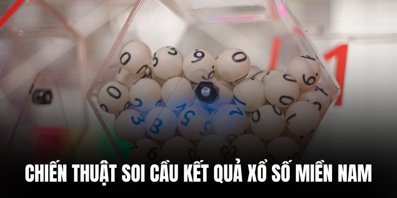Để dự đoán kết quả xổ số miền Nam cần một số kỹ năng nhất định