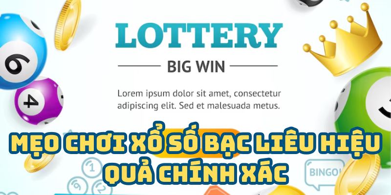 Mẹo chơi xổ số Bạc Liêu